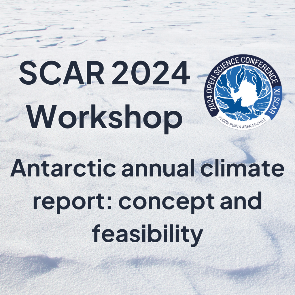 Read more about the article SCAR OSC 2024 Workshop: Antarctic annual climate report concept and feasibility 