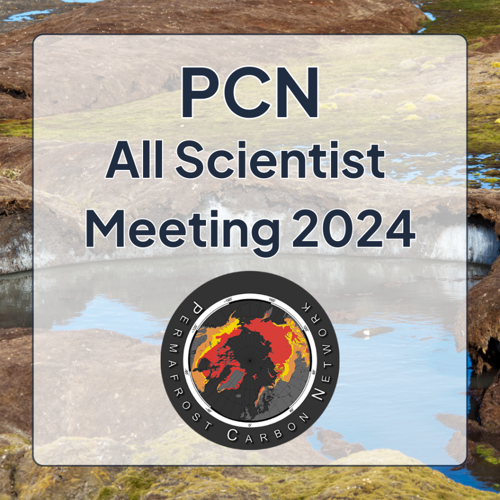 Read more about the article REGISTER NOW: Permafrost Carbon Network All Scientist Meeting 2024